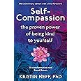 Self Compassion: The Proven Power of Being Kind to Yourself