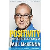 Positivity: Confidence, Resilience, Motivation