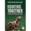 Hunting Together: Harnessing Predatory Chasing in Family Dogs through Motivation-Based Training: 1 (Predation Substitute Training)