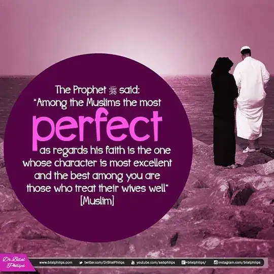The best Muslim is who is best to his wife