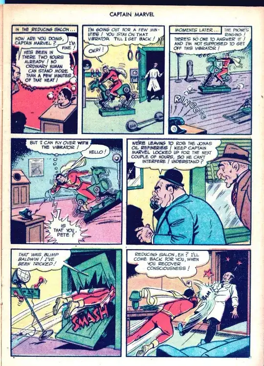A page from Captain Marvel, on which the vibrating horse scene is happening. He's in a reducing salon, trying to lose weight, and some bad guys are planning to rob an oil refineries while he's kept busy.