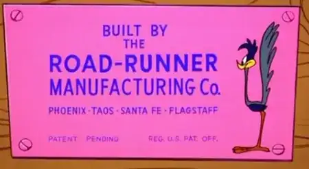 Pink sign that says in blue letters "Built by the Road-Runner Manufacturing Co." "Pheonix·Taos·Santa Fe·Flagstaff" "Patent pending" "Reg. U.S. Pat. Off." and a picture of a roadrunner next to it