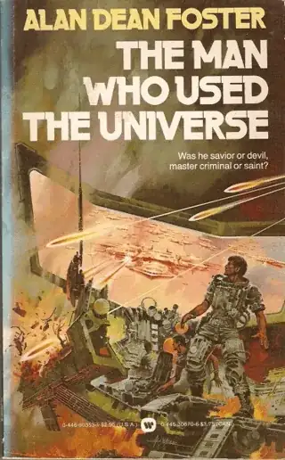 Paperback cover of "The Man Who Used the Universe"