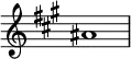 {
\omit Score.TimeSignature \relative c'' { \key a \major ais1 } }