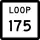 State Highway Loop 175 marker