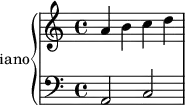 { \new PianoStaff << \set PianoStaff.instrumentName = "Piano"
\new Staff { a'4 b' c'' d''}
\new Staff { \clef bass a,2 c } >> }