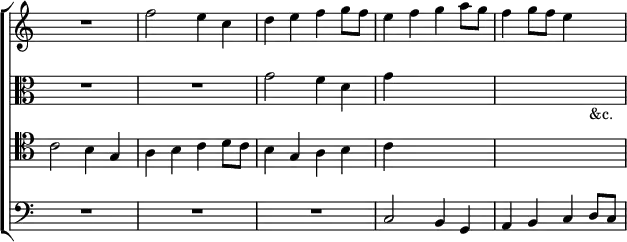 \new ChoirStaff << \override Score.TimeSignature #'stencil = ##f
\new Staff \relative f'' { \key c \major \time 2/2
R1 f2 e4 c | d e f g8 f | e4 f g a8 g | f4 g8 f e4 s }
\new Staff \relative g' { \clef alto \key c \major
R1*2 g2 f4 d | g4 s2. | s s4_"&c." }
\new Staff \relative c' { \clef tenor \key c \major
c2 b4 g | a b c d8 c | b4 g a b | c s2. s1 }
\new Staff \relative c { \clef bass \key c \major
R1*3 c2 b4 g | a b c d8 c } >>