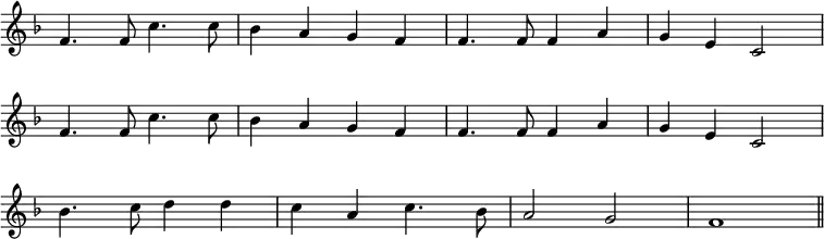 { \override Score.BarNumber #'break-visibility = #'#(#f #f #f) \override Score.TimeSignature #'stencil = ##f \time 4/4 \key f \major \relative f' { \repeat unfold 2 { f4. f8 c'4. c8 | bes4 a g f | f4. f8 f4 a | g e c2 \break } | bes'4. c8 d4 d | c a c4. bes8 | a2 g | f1 \bar "||" } }
