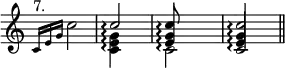 { \new Staff \with { \consists "Span_arpeggio_engraver" } { \override Score.TimeSignature #'stencil = ##f \time 2/4 \relative c' { \grace {c16^"7."[ e g] } c2 | \set Staff.connectArpeggios = ##t << { c\arpeggio | <c g e>8\arpeggio s4. | <c c,>2\arpeggio \bar "||" } \\ { <c, e g>4 \arpeggio s4 | c2\arpeggio | \stemUp <e g>4\arpeggio } >> } } }