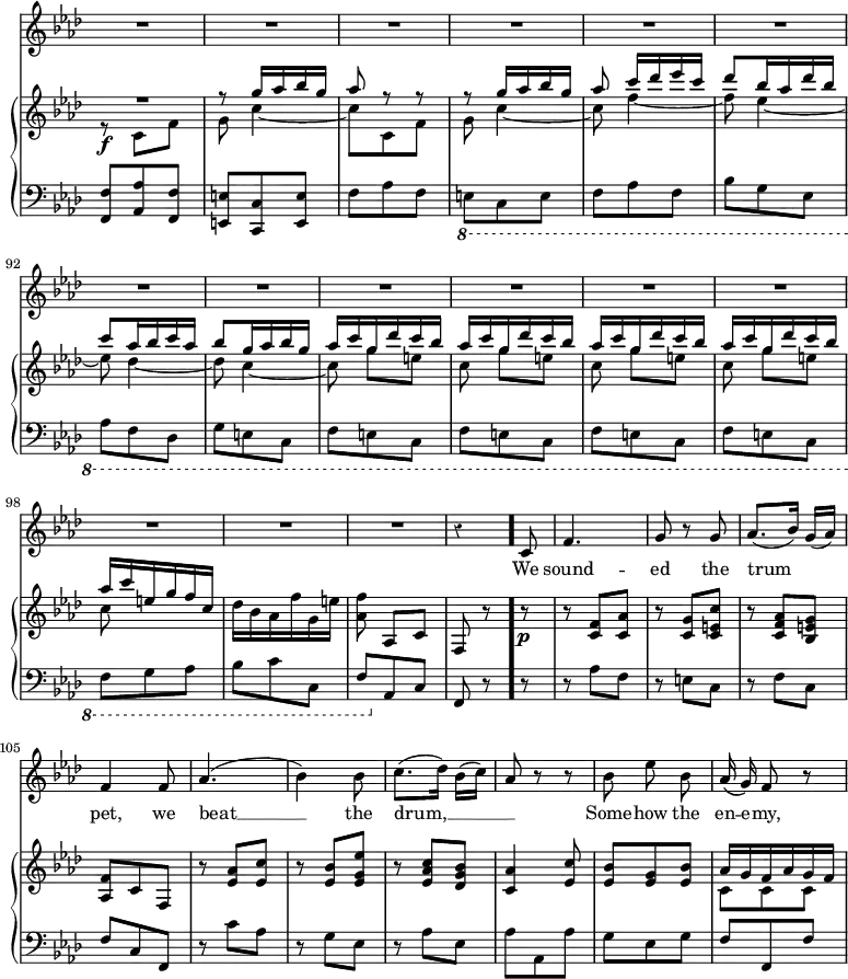 { \override Score.Rest #'style = #'classical \override Score.TimeSignature #'stencil = ##f \time 3/8 << \new Staff { \key f \minor \relative c' { \autoBeamOff \set Score.currentBarNumber = #86
R4.*15 r4 \bar "."
c8 | f4. | g8 r g | aes8.[( bes16]) g[( aes)] | f4 f8 | aes4.( | bes4) bes8 | c8.([ des16)] bes([ c)] | aes8 r r | bes8 ees bes | aes16\( g\) f8 r | } }
\addlyrics { We sound -- ed the trum _ -- pet, we beat __ the drum, __ _ _ Some -- how the en -- e -- my, }
\new GrandStaff << \new Staff { \key f \minor \relative g'' { << { R4. | r8 g16 aes bes g | aes8 r r | r g16 aes bes g | aes8 c16[ des ees c] | des8[ bes16 aes des bes] | c8[ aes16 bes c aes] | bes8[ g16 aes bes g] | \repeat unfold 4 { aes[ c g des' c bes] } | aes c e, g f c } \\ { r8\f \repeat unfold 2 { c, f | g c4 ~ c8 } f4 ~ f8 ees4 ~ ees8 des4 ~ des8 c4 ~ c8 \repeat unfold 4 { g'[ e] | c } } >> des16 bes aes f' g, e' | <f aes,>8 aes,,[ c] | f, r \bar "." r\p
r <c' f> <c aes'> | r <c g'> <c e c'> | r <c f aes> <bes e g> | <aes f'> c f, | r <ees' aes> <ees c'> | r <ees bes'> <ees g ees'> | r <ees aes c> <des g bes> | <c aes'>4 <ees c'>8 | <ees bes'> <ees g> <ees bes'> | << { aes16 g f aes g f } \\ { c8 c c } >> } }
\new Staff { \clef bass \key f \minor \relative f { <f f,>8 <aes aes,> <f f,> | <e e,> <c c,> <e e,> | f aes f | \ottava #-1 e, c e f aes f bes g ees aes f des g e c \repeat unfold 4 { f e c } | f g aes | bes c c, | f \ottava #0 aes c f, r \bar "." r 
r aes' f | r e c | r f c | f c f, | r c'' aes | r g ees | r aes ees | aes aes, aes' | g ees g | f f, f' | } }
>> >> }