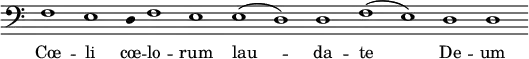 { \override Score.TimeSignature #'stencil = ##f \clef bass { \cadenzaOn f1 e \once \override Stem #'transparent = ##t d4 f1 e e( d) d f( e) d d } \addlyrics { Cœ -- li cœ -- lo -- rum lau -- da -- te De -- um } }