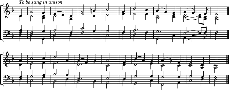 
\new ChoirStaff <<
  \new Staff { \clef treble \time 3/4 \key d \minor \partial 4 \set Staff.midiInstrument = "church organ" \omit Staff.TimeSignature \set Score.tempoHideNote = ##t \override Score.BarNumber  #'transparent = ##t
  \relative c'
  << { ^\markup \italic "To be sung in unison"
       d4 | a'2 g4 | f( e) d | a'2 b4 | c2 \bar"||"
       a4 | d2 c4 | bes( a) g | a( g4.) f8 | 2 \bar"||" \break
       a4 | c2 4 | d2 a4 | g( f) g | a2 \bar"||"
       f4 | bes( a) g | a( g) f | e2 d4 | 2 \bar"|." } \\
  { d4 | 2 <bes d>4 | d2 a4 | f'2 d4 | e2
    f4 | 2 4 | <bes, d>2 <c e>4 | 2 ~ 8 <a c> | <a c>2 
    d4 | e2 f4 | 2. | d | c2 d4 | 2 e4 | c2 4 | 2 a4 | 2 } >>
  }
\new Staff { \clef bass \key d \minor \set Staff.midiInstrument = "church organ" \omit Staff.TimeSignature 
  \relative c
  << { <f a>4 | f2 g4 | a2 f4 | c'2 g4 | 2 f4 | a2. | g | e2 ~ 8 f | f2
       f4 | g2 a4 | bes2 a4 | d,2. | e2 d4 | g2 4 | f2 4 | g2 f4 | 2 } \\
  { d4 | 2 g,4 | d'2 4 | f2 g4 | c,2 f4 | d2 f4 | g,2 c4 | a( c4.) f8 | 2
    d4 | c2 f4 | bes,2 d4 | bes2 4 | a2 d4 | g,2 c4 | f,2 a4 | c2 d4 | 2 } >>
  } 
>>
\layout { indent = #0 }
\midi { \tempo 4 = 144 }
