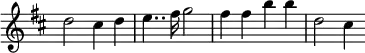 { \relative d'' { \override Score.TimeSignature #'stencil = ##f \key d \major
  d2 cis4 d | e4.. fis16 g2 | fis4 fis b b | d,2 cis4 } }