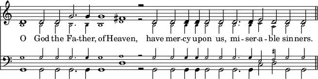 { \override Score.TimeSignature #'stencil = ##f \cadenzaOn << \relative d' { << { d1 d2 d g2. g4 g1 fis r2 d d d4 d d2 d d2. d4 e2 d d d \bar "||" } \\ { \teeny b1 b2 b b2. b4 b1 d r2 b b b4 b b2 b b2. b4 c2 a b b } >> }
\new Lyrics \lyricsto "1" { O God the Fa -- ther, of Heaven, have mer -- cy up -- on us, mi -- ser -- a -- ble sin -- ners. }
\new Staff { \clef bass << { \teeny g1 g2 g g2. g4 g1 a r2 g2 g g4 g g2 g g2. g4 e2 \once \set suggestAccidentals = ##t fis g g } \\ { \relative g, { g1 g2 g g2. g4 g1 d' r2 g, g g4 g g2 g g2. g4 c2 d g, g } } >> }
>> }