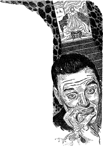 Black and white illustration.  In the foreground: the face of a scared looking man with a hid hand at his mouth.  In the background: A flight of steps up to a room, where a woman sits at a piano with her back to the viewer.
