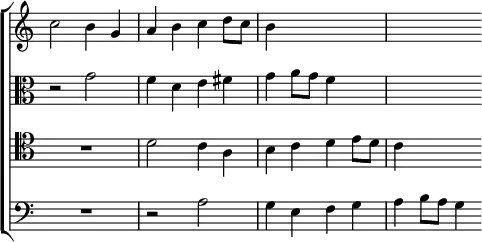 \new ChoirStaff << \override Score.TimeSignature #'stencil = ##f
\new Staff \relative c'' { \key c \major \time 2/2
c2 b4 g | a b c d8 c | b4 s2. | s }
\new Staff \relative g' { \clef alto \key c \major
r2 g | f4 d e fis | g a8 g f4 s | s2. }
\new Staff \relative d' { \clef tenor \key c \major
R1 d2 c4 a | b c d e8 d | c4 s2 }
\new Staff \relative a { \clef bass \key c \major
R1 r2 a | g4 e f g | a b8 a g4 } >>