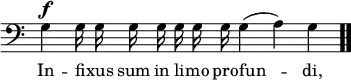 \relative c { << \new Voice = "a" { \override Score.TimeSignature #'stencil = ##f \time 6/4 \clef bass \autoBeamOff g'4^\f g16 g g g g g g g4(a) g \bar ".." } \new Lyrics \lyricmode { \set associatedVoice = #"a" In4 -- fi16 -- xus sum in li -- mo pro -- fun2 -- di,2 } >> }