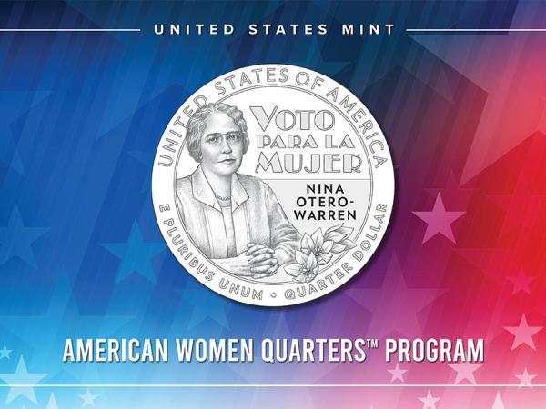  Illustration of quarter featuring Nina Otero-Warren with her hands clasped, three flowers, and the text "Voto Para La Mujer."