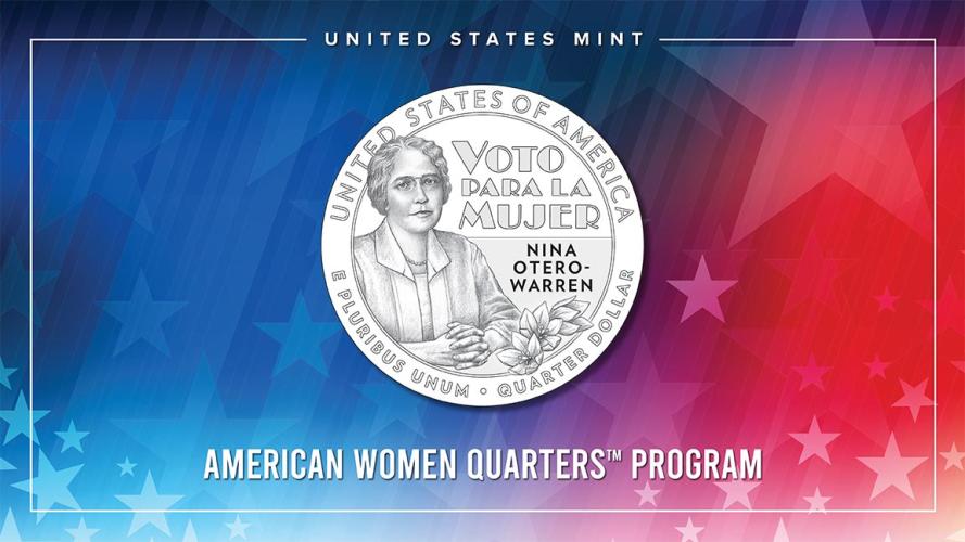  Illustration of quarter featuring Nina Otero-Warren with her hands clasped, three flowers, and the text "Voto Para La Mujer."